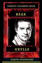 Bear Grylls Famous Coloring Book