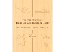 The Care and Use of Japanese Woodworking Tools