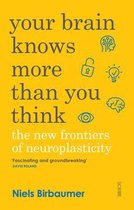 Your Brain Knows More Than You Think