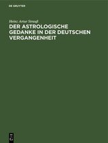 Der Astrologische Gedanke in Der Deutschen Vergangenheit