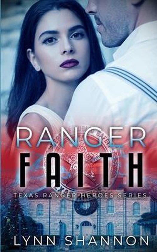 Texas Ranger Heroes- Ranger Faith - cover