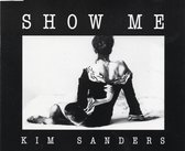 Kim Sanders  -  Show Me