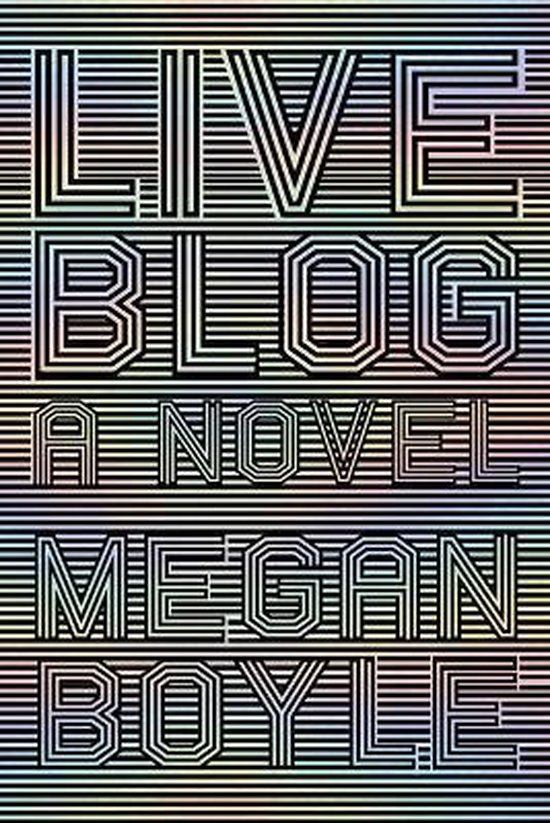 Liveblog, Megan Boyle 9780999218624 Boeken