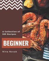 A Collection Of 365 Beginner Recipes