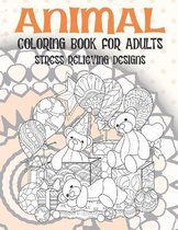 Animal - Coloring Book for adults - Stress Relieving Designs