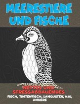 Meerestiere und Fische - Nettes und stressabbauendes - Fisch, Tintenfisch, Langusten, Hai, andere