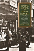 SUNY series in the History of Books, Publishing, and the Book Trades - Reading, Wanting, and Broken Economics
