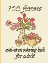 100 flower anti-stress coloring book for adult