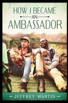 How I Became an Ambassador