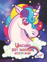 Unicorn Dot Markers Activity Book for Kids