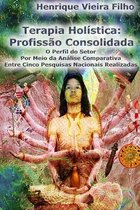 Terapia Holistica: Profissao Consolidada