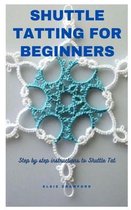 Shuttle Tatting for Beginners
