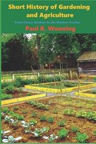 Short History of Gardening and Agriculture