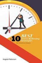 The 10 best STRESS RELIEVING STRATEGIES - A Stress relief book for stress management