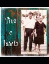 Tine e Inacia