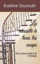 La reussite a tous les coups