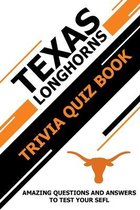 Texas LongHorns Trivia Quiz Book