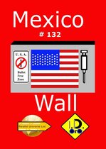 Parallel Universe List 132 - Mexico Wall 132 (Latin Edition)