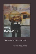 Yos Basapies: La Voz del Silencio Interior