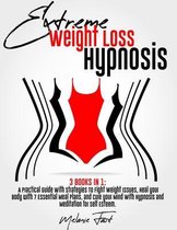 Extreme Weight Loss Hypnosis: 3 books in 1