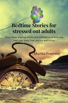 Bedtime Stories for Stressed Out Adults