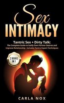 Sex Intimacy: Tantric Sex + Dirty Talk -2 Books in 1