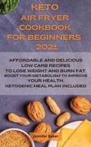 Keto Air Fryer Cookbook for Beginners 2021