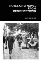 Notes on a Novel from Provincetown