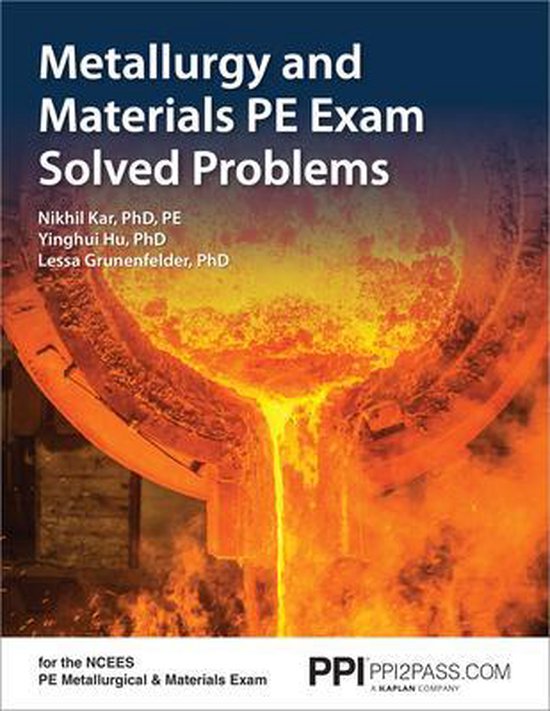 Metallurgy and Materials Pe Exam Solved Problems, Nikhil Kar
