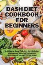 Dash Diet Cookbook For Beginners