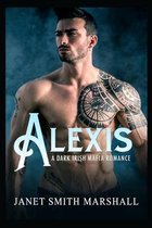 Alexis, a Dark Irish Mafia Romance