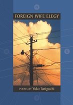 Foreign Wife Elegy