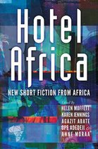 Hotel Africa New Short Fict From Africa