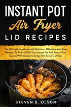 Instant Pot Air Fryer Lid Recipes
