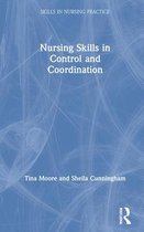 Skills in Nursing Practice- Nursing Skills in Control and Coordination
