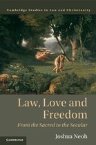 Law and Christianity- Law, Love and Freedom