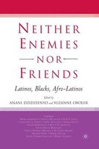 Neither Enemies nor Friends