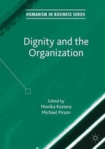 Humanism in Business Series- Dignity and the Organization