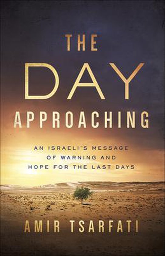 Bol Com The Day Approaching Amir Tsarfati Boeken