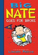 Big Nate- Big Nate Goes for Broke