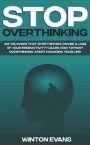 Stop Overthinking