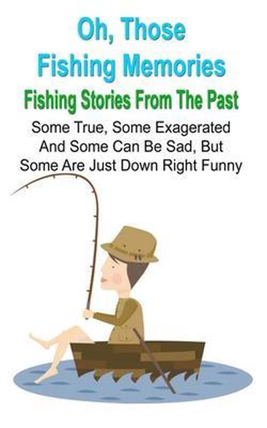 Oh, Those Fishing Memories - cover