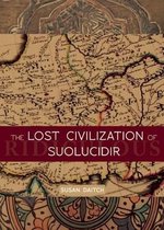 The Lost Civilization of Suolucidir