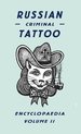 Russian Criminal Tattoo Encyclopedia Vol 2