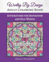 Worthy By Design Affirmations Coloring Book