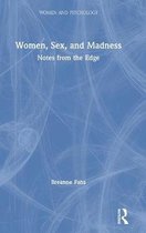 Women and Psychology- Women, Sex, and Madness