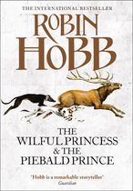 Boekcover van The Wilful Princess & The Piebald Prince van Robin Hobb, met een hert en twee honden.