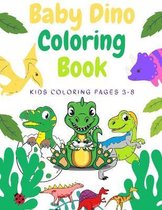 Baby Dino Coloring Book, Kids Coloring Pages 3-8