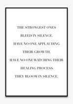 Poster Quotes - Motivatie - Wanddecoratie - THE STRONGEST ONES BLEED IN SILENCE - Positiviteit - Mindset - 4 formaten - De Posterwinkel