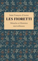 Les Fioretti de Saint François d'Assise (Illustré)